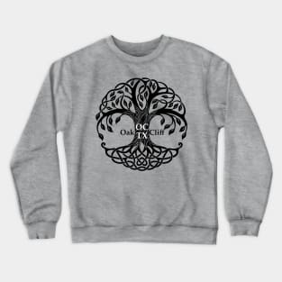 Oak Cliff Texas OC TX World Tree Yggdrasil Crewneck Sweatshirt